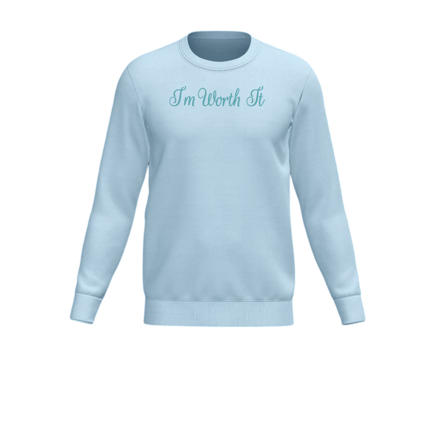 I'm Worth It Embroidered Crewneck